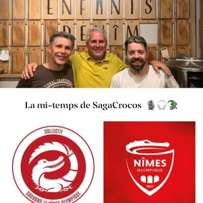 SagaCrocos – La mi-temps de votre émission 100% Nîmes Olympique. le projet CrocoSocios cover