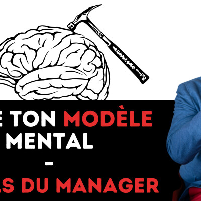 325 - Crée ton modèle mental ! cover