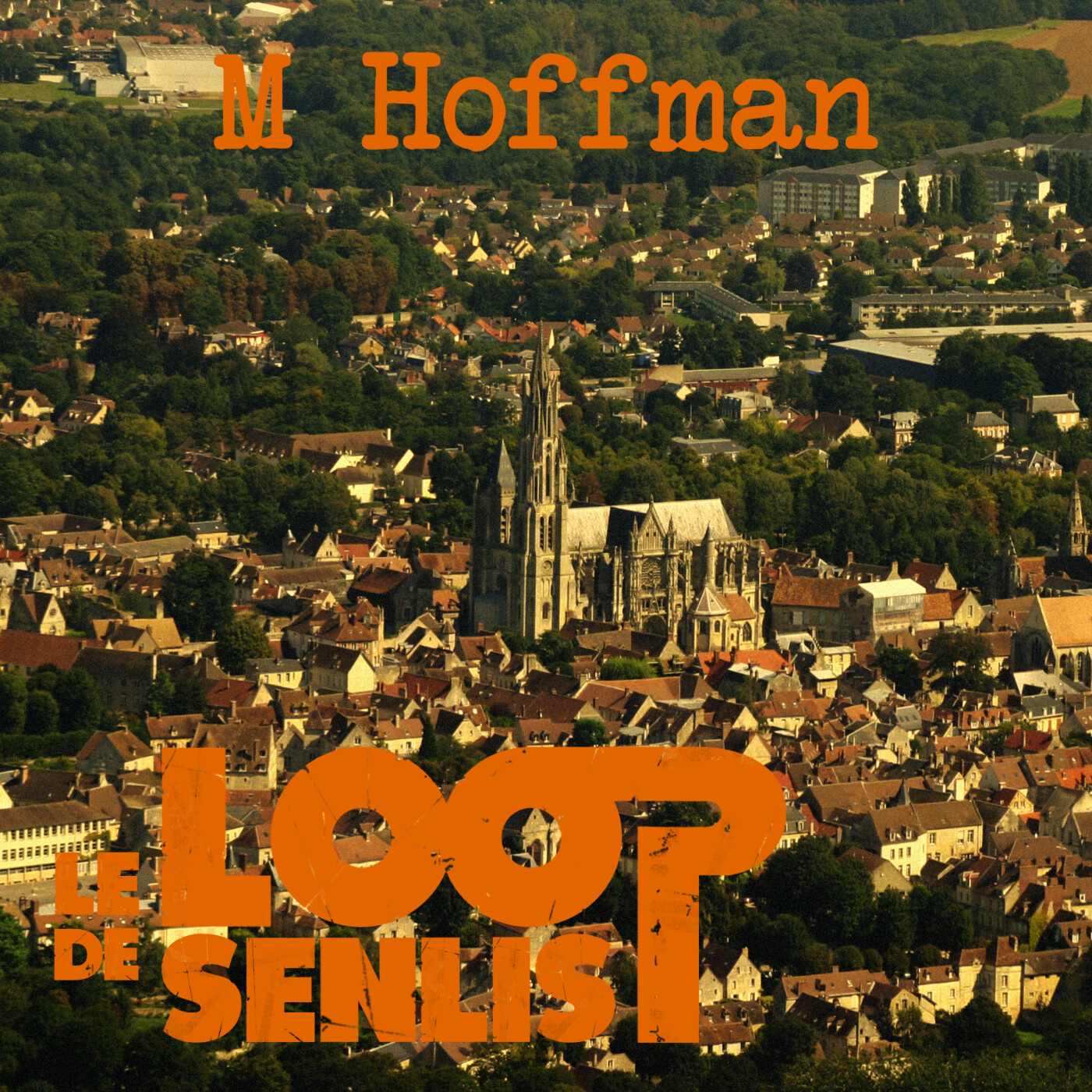Le Loop de Senlis – S2E2 – M Hoffman