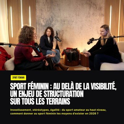 Investissement, stéréotypes, égalité : comment donner au sport féminin les moyens d'exister en 2026 ? cover