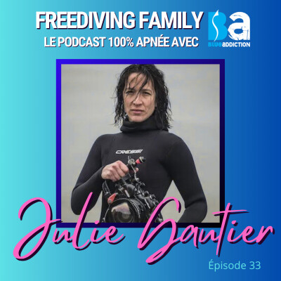 [Redif] #33 Julie Gautier, le parcours d'une apnéiste se métamorphosant en artiste subaquatique - Ama, Freefall, Narcose... cover
