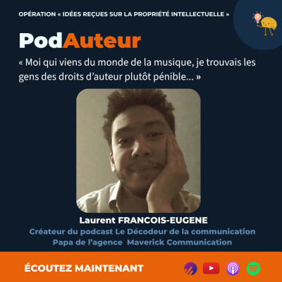 Idée reçue sur la Propriété Intellectuelle avec Laurent François-Eugène cover