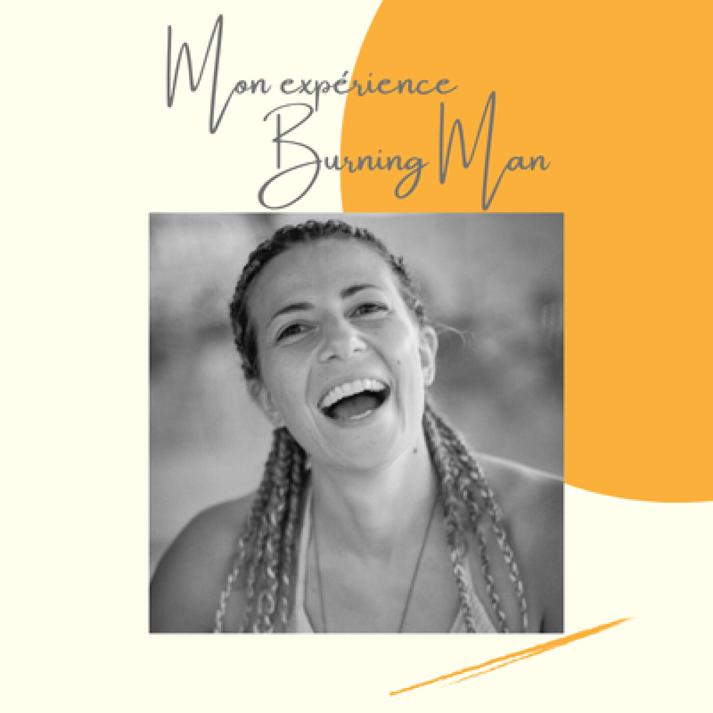 Hors-série : Mon expérience de Burning Man