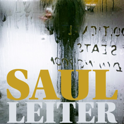 SAUL LEITER : Une Vie Haute en Couleur cover