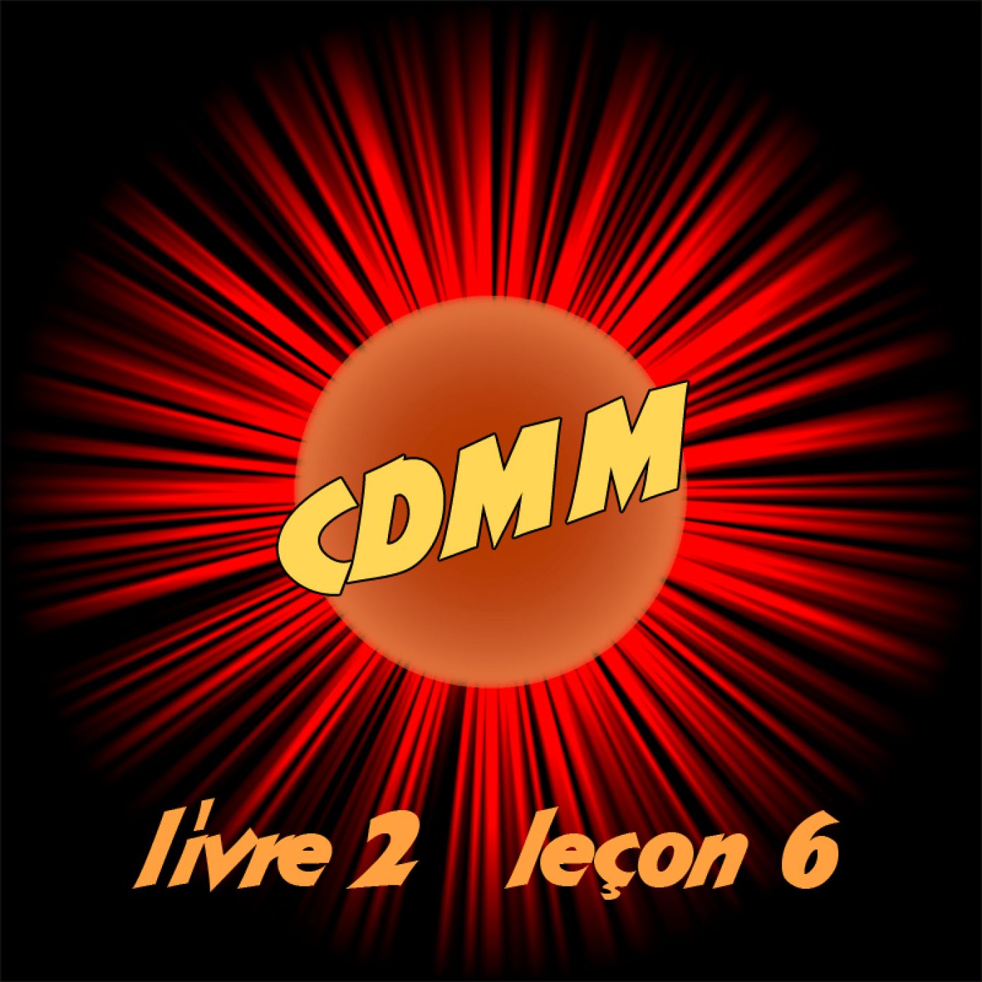 CDMM livre 2 leçon 6 episode artwork