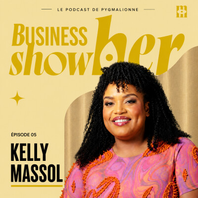 Kelly Massol : De l'enfance cabossée à l'empire des Secrets de Loly | Business show(h)er #5 cover