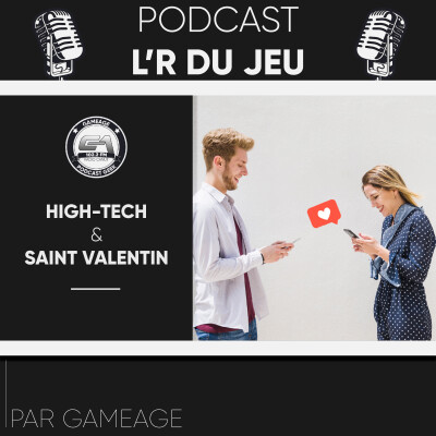 High Tech & Saint Valentin - L'R du jeu S05 EP14 cover