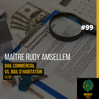 #99 [CAPS] Bail commercial vs. bail d'habitation 1/3 (Maître Rudy Amsellem) cover