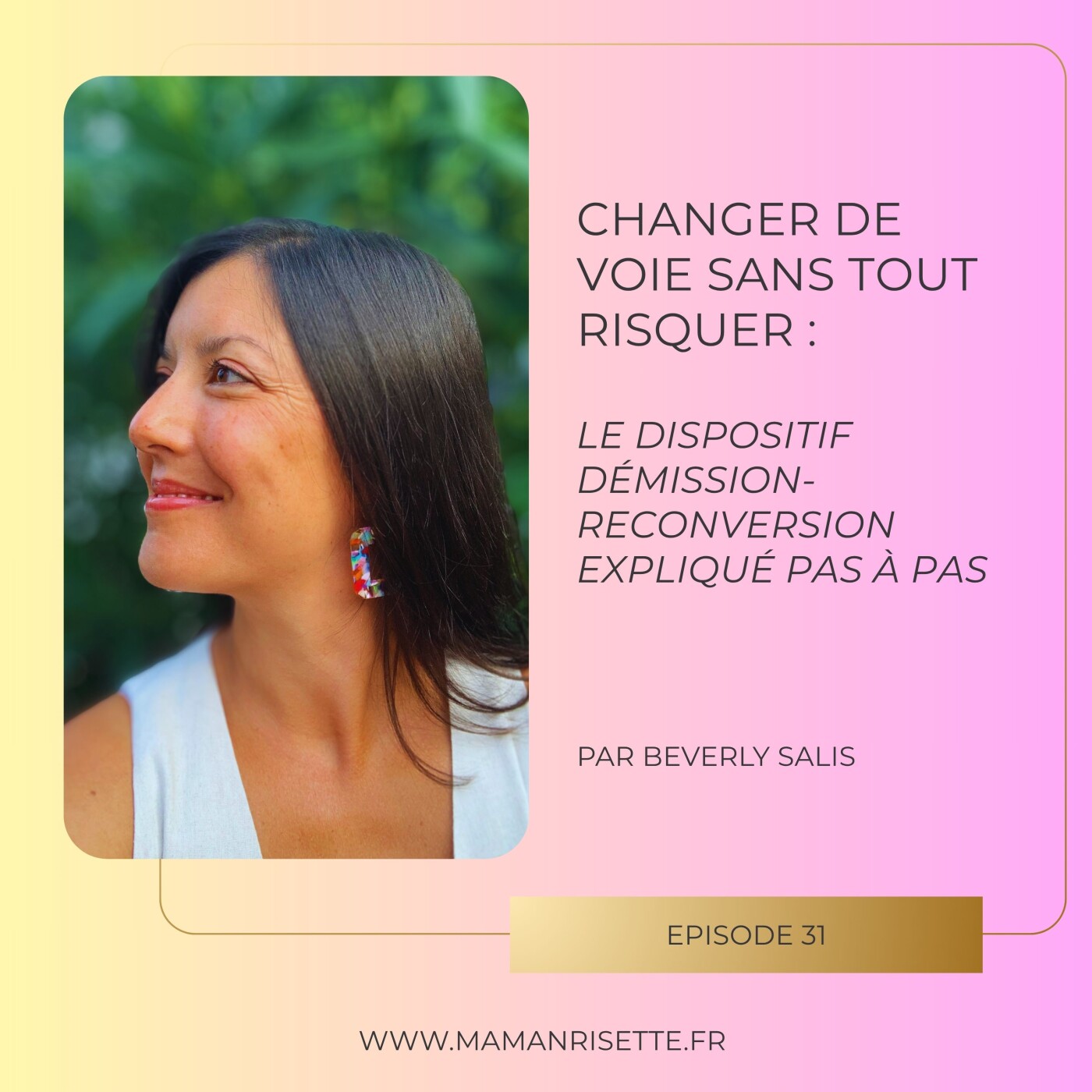 Episode 31 - Changer de voie sans tout risquer : le dispositif démission-reconversion expliqué pas à pas Episode 31 - Changer de voie sans tout risquer : le dispositif démission-reconversion expliqué pas à pas