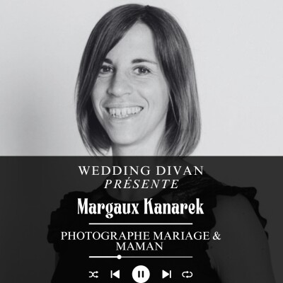 191. Photographe mariage & maman : charge mentale, culpabilité, équilibre impossible ?  avec Margaux Kanarek cover