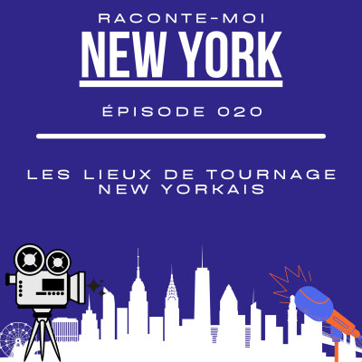 (020) - Les lieux de tournage new yorkais cover