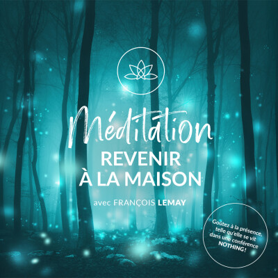 Revenir à la maison — Méditation guidée de pleine conscience cover