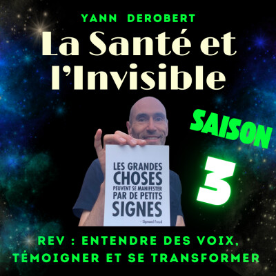 Entendre des voix, témoigner et se transformer : rencontre avec Yann Derobert cover