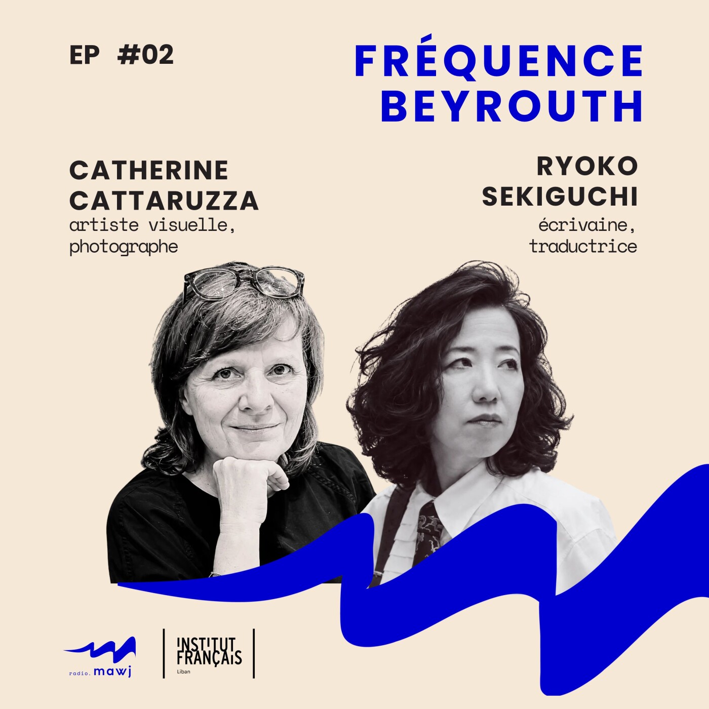Fréquence Beyrouth #2 - Catherine Cattaruzza x Ryoko Sekiguchi | Écrire depuis l’entre-deux