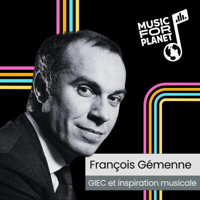 François Gemenne, GIEC et inspiration musicale cover