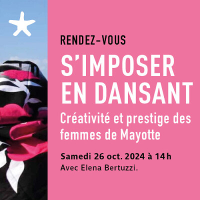 Les rendez-vous du salon de lecture - S'imposer en dansant : créativités et prestige des femmes de Mayotte cover