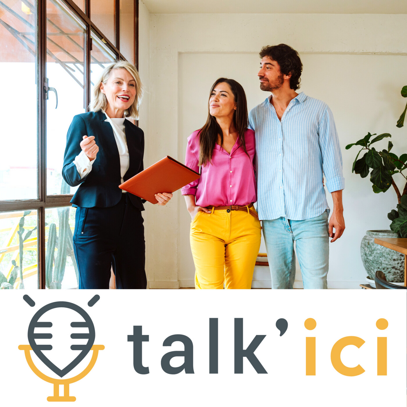 Talk\'ici - le podcast qui répond à vos questions sur l\'immobilier
