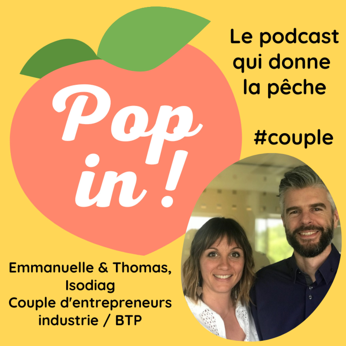 Entreprendre en couple dans l'industrie et le bĂątiment đ - Emmanuelle & Thomas Dodelande - Isodiag