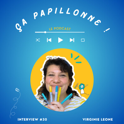 EP#30 - Interview de Virginie Léone "mon organisation est bienveillante et bien traitante" cover