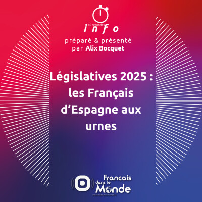 Législatives 2025 : les Français d’Espagne aux urnes cover