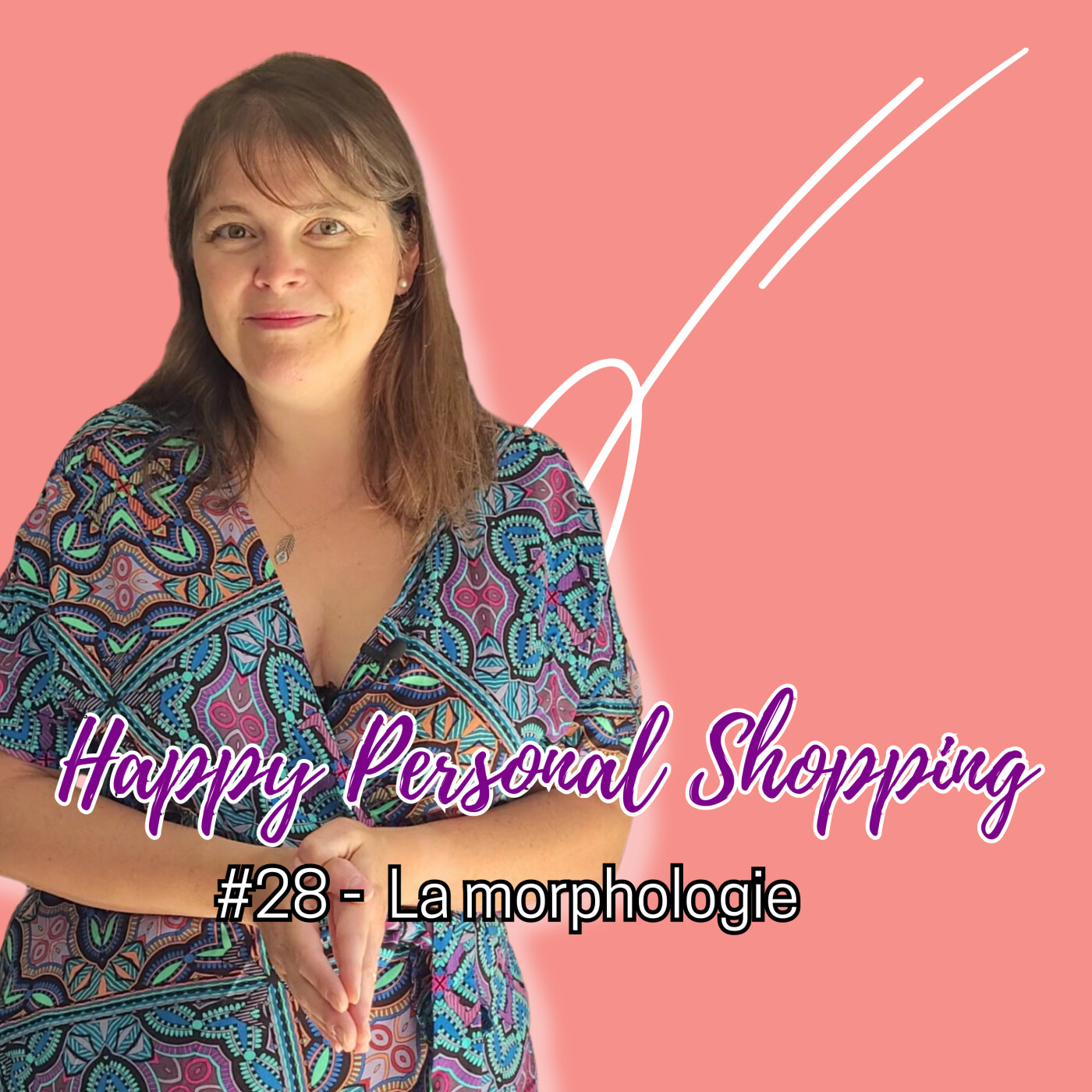 Happy Personal Shopping : stratégies, conseils et mindset pour les pros du conseil en image