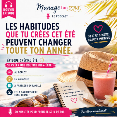 #S3-2026 : E10-SPECIAL ETE : La routine bien-être...celle pour cet été et plus si affinités cover