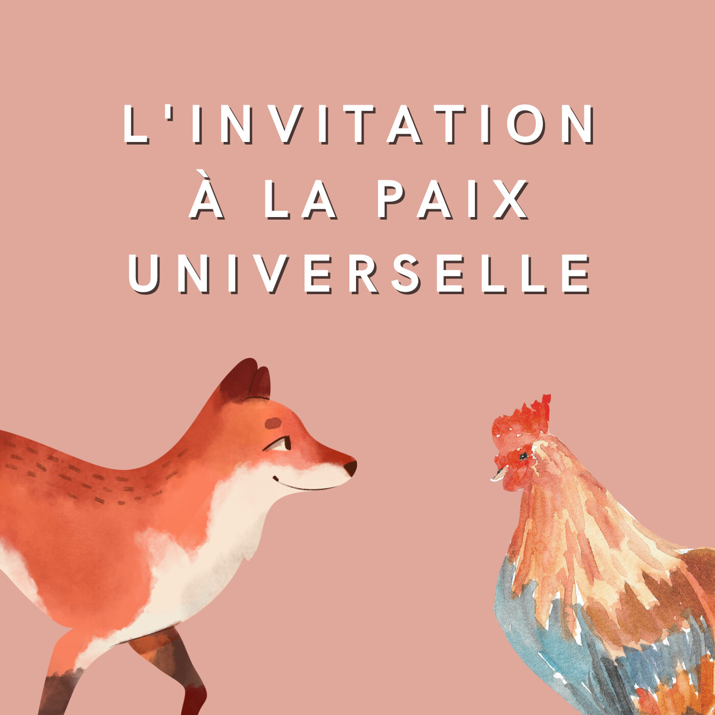L'Invitation a la paix universelle