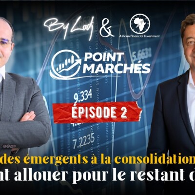 POINT MARCHE  -  Du rebond des émergents à la consolidation du MASI : Comment allouer pour le restant de 2026 ? cover
