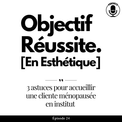 3 astuces pour accueillir une cliente ménopausée en institut cover