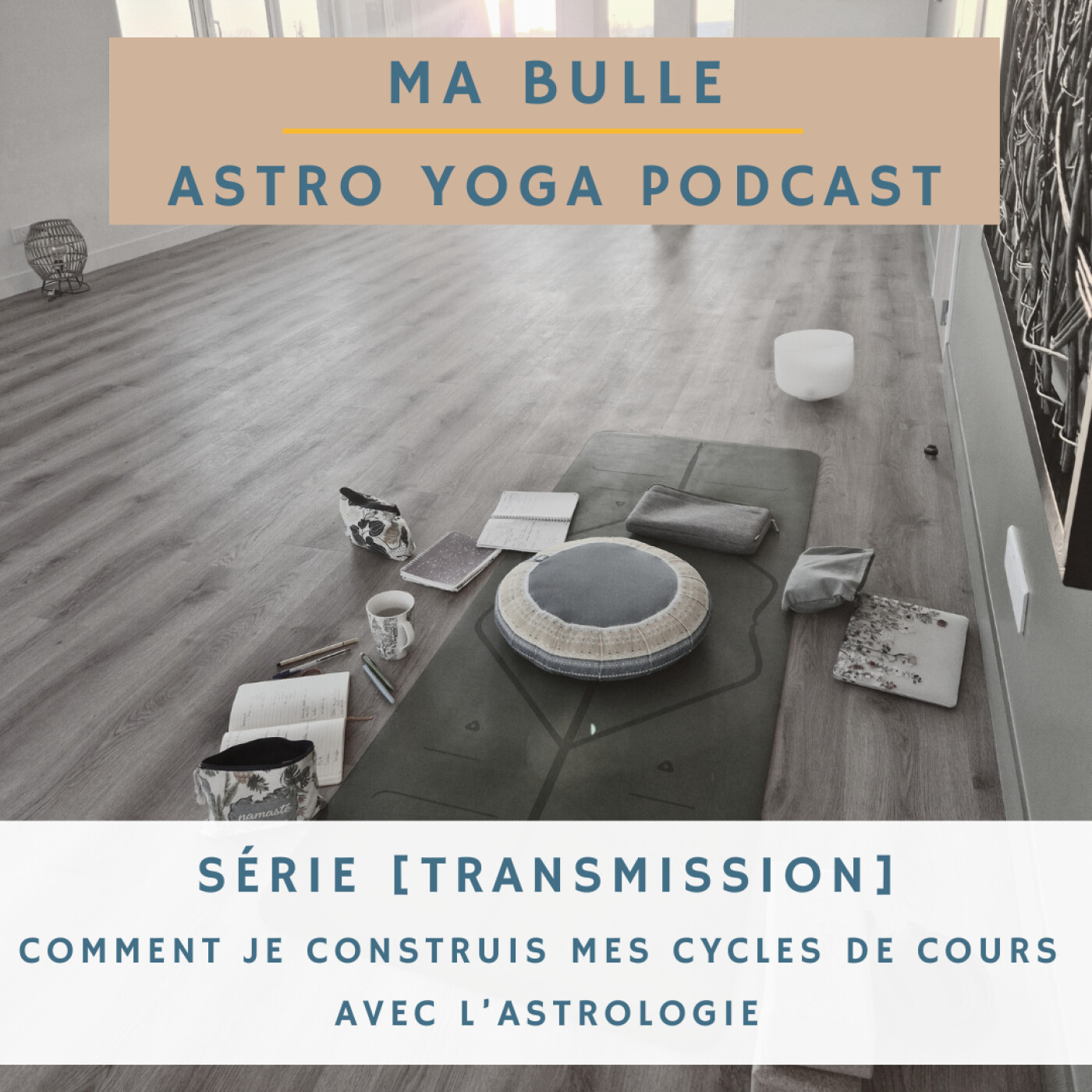 207. [Transmission] Comment je construis mes cours de yoga avec l'astrologie episode artwork