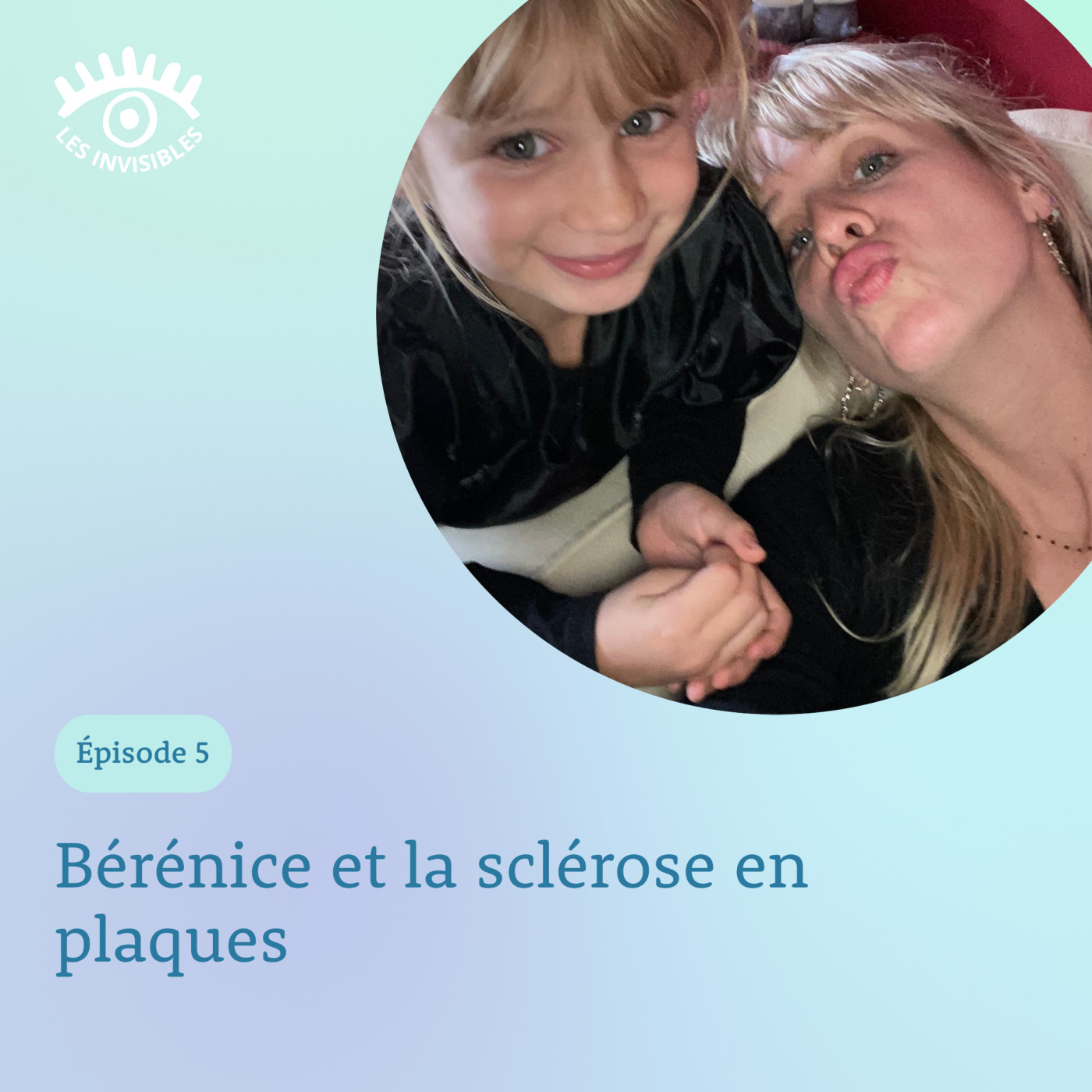 L’interview #05 • Bérénice, découvrir la maladie dans la maternité episode artwork