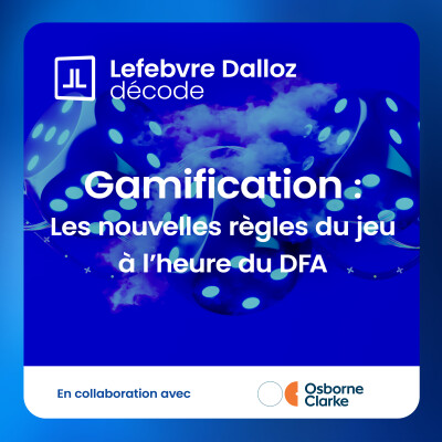 Gamification : les nouvelles règles du jeu à l'heure du Digital Fairness Act cover
