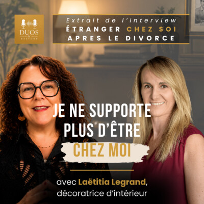 🎙️Je ne supporte plus d'être chez moi - Extrait du podcast DUOS by RESTORY avec Laëtitia de LaetiDécore cover