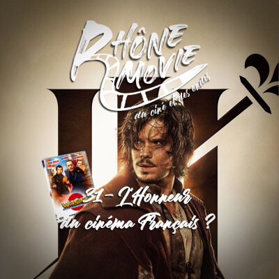 Rhône Movie - L'honneur du cinéma français ? Episode 31 cover