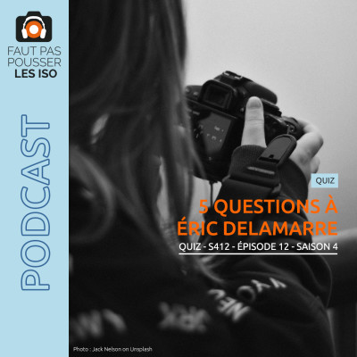 QUIZ - S412 - 5 questions à Éric Delamarre cover