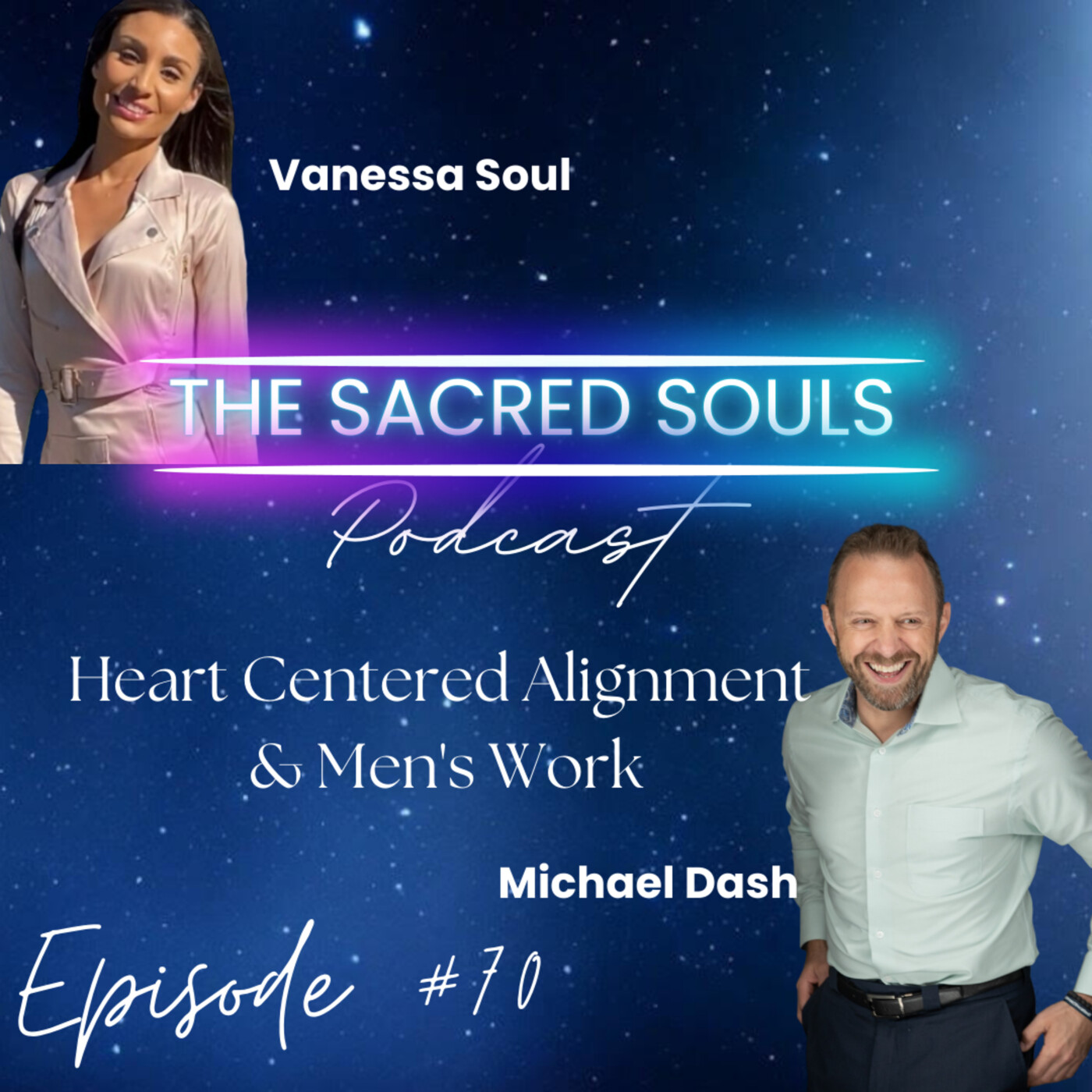 #70 From a 6 Year Lawsuit to Heart Centered Alignment & Men's Work with Michael Dash episode artwork