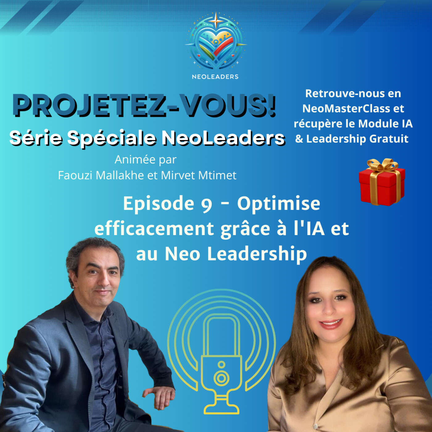 Spéciale NeoLeaders - Episode 9 - Optimise efficacement grâce à l'IA et au Neo Leadership