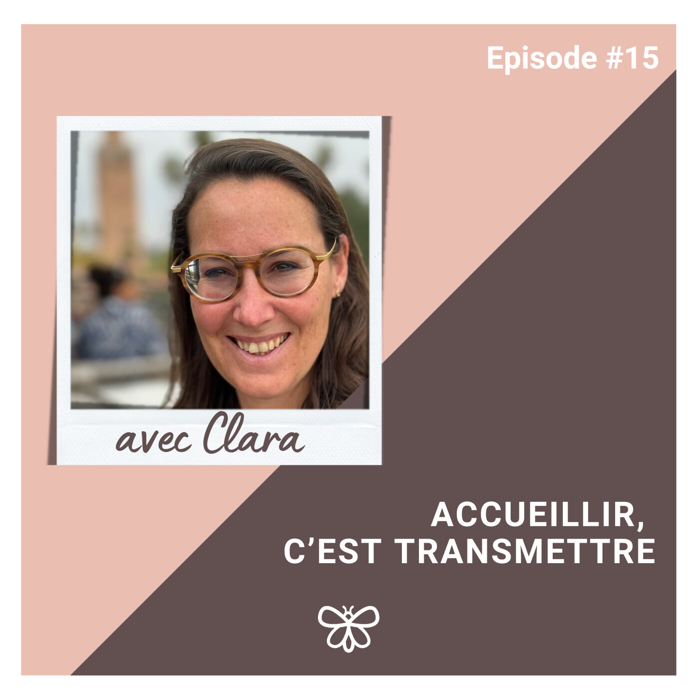 Accueillir, c'est transmettre - Clara