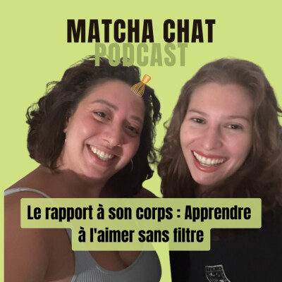 🎙️ Épisode 7 – Le rapport à son corps : apprendre à l'aimer sans filtre cover