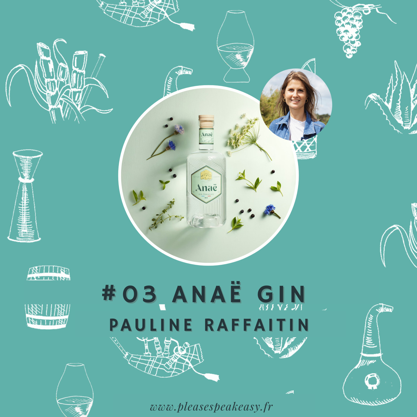 #3 Portrait chinois d'un spiritueux - Anaë Gin, avec Pauline Raffaitin episode artwork