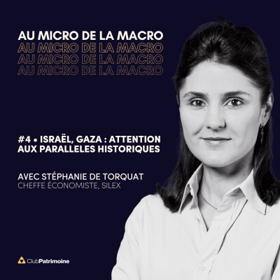 "Israël, Gaza : Attention aux parralèles historiques" Avec Stéphanie de Torquat, Cheffe économiste, SILEX cover