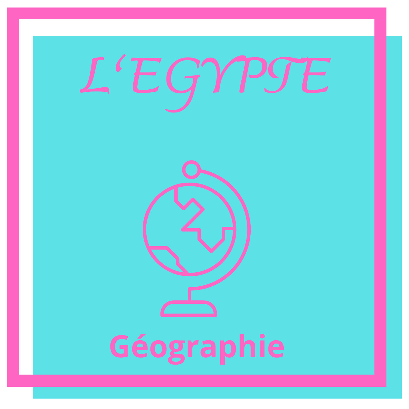 L'Egypte 1/2: histoire et géographie L'Egypte 1/2: histoire et géographie