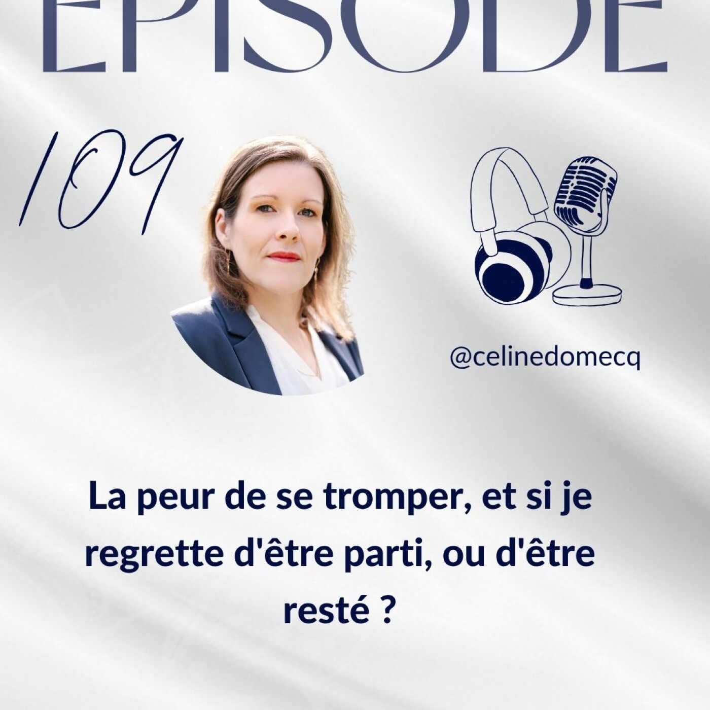 La peur de se tromper, et si je regrette d'être parti, ou d'être resté ?
