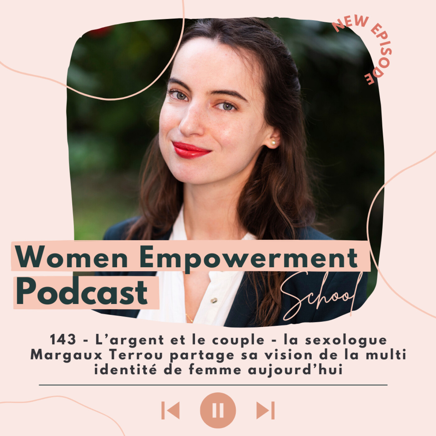 143. L’argent et le couple - la sexologue Margaux Terrou partage sa vision de la multi identité de femme aujourd’hui episode artwork