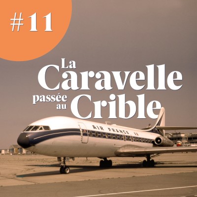 La Caravelle passée au crible - Mémoire d'aerobuzz #11 cover