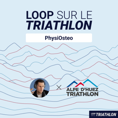 SAISON 3 - EP20 • Loop sur les soins pour les triathlètes au Triathlon de l'Alpe d'Huez cover