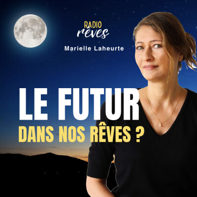 #7 Les rêves prédisent-ils notre futur? cover