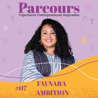 Parcours EP 07 - Ambition avec Faynara (Faynara Mastour) cover
