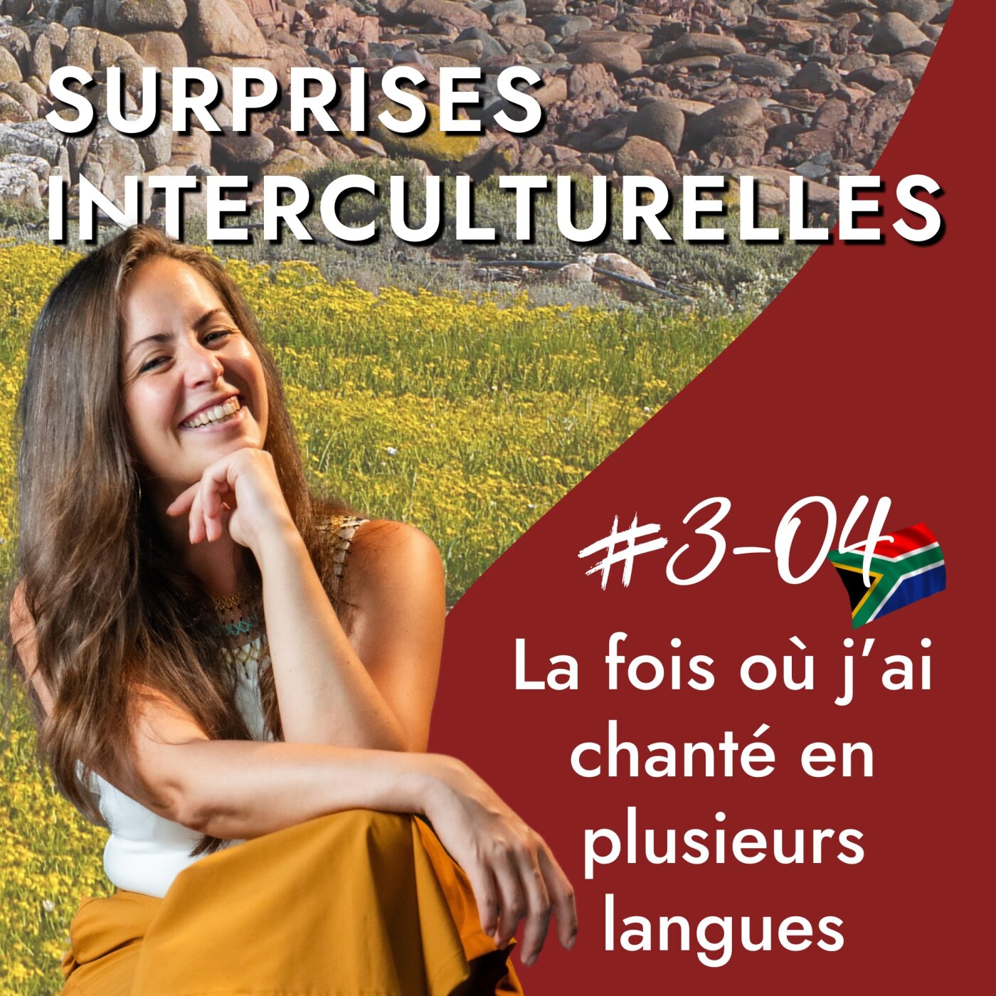 Afrique du Sud - La fois où j'ai chanté dans plusieurs langues - Diversité culturelle et langues maternelles episode artwork