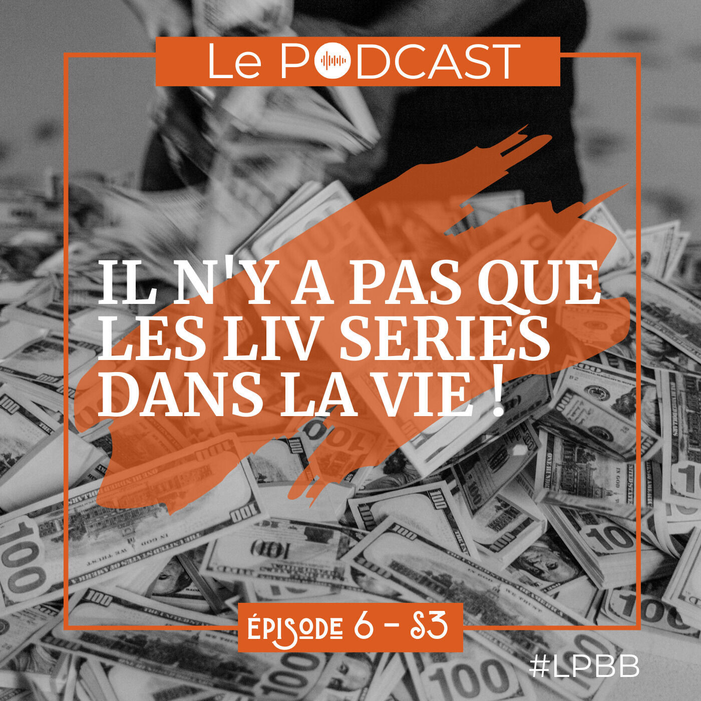 Le Podcast #LPBB